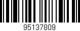 Código de barras (EAN, GTIN, SKU, ISBN): '95137809'