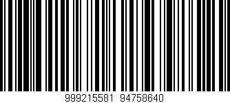 Código de barras (EAN, GTIN, SKU, ISBN): '999215581|94758640'