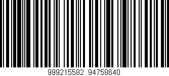 Código de barras (EAN, GTIN, SKU, ISBN): '999215582|94758640'