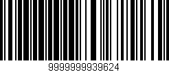 Código de barras (EAN, GTIN, SKU, ISBN): '9999999939624'