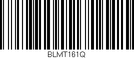 Código de barras (EAN, GTIN, SKU, ISBN): 'BLMT161Q'