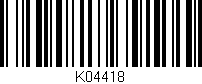 Código de barras (EAN, GTIN, SKU, ISBN): 'K04418'
