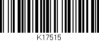 Código de barras (EAN, GTIN, SKU, ISBN): 'K17515'