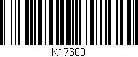 Código de barras (EAN, GTIN, SKU, ISBN): 'K17608'