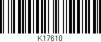 Código de barras (EAN, GTIN, SKU, ISBN): 'K17610'