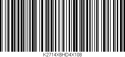 Código de barras (EAN, GTIN, SKU, ISBN): 'K2714X6HD4X108'