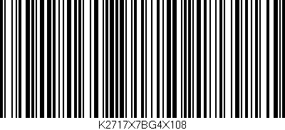 Código de barras (EAN, GTIN, SKU, ISBN): 'K2717X7BG4X108'