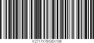Código de barras (EAN, GTIN, SKU, ISBN): 'K2717X7BG5X108'