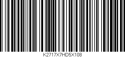 Código de barras (EAN, GTIN, SKU, ISBN): 'K2717X7HD5X108'