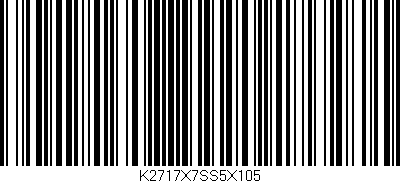 Código de barras (EAN, GTIN, SKU, ISBN): 'K2717X7SS5X105'