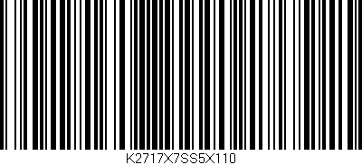 Código de barras (EAN, GTIN, SKU, ISBN): 'K2717X7SS5X110'