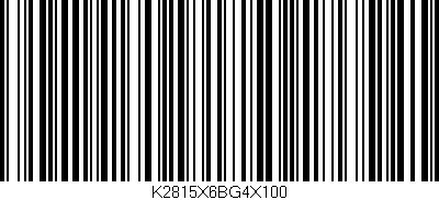 Código de barras (EAN, GTIN, SKU, ISBN): 'K2815X6BG4X100'