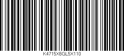 Código de barras (EAN, GTIN, SKU, ISBN): 'K4715X6GL5X110'