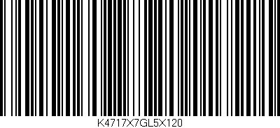 Código de barras (EAN, GTIN, SKU, ISBN): 'K4717X7GL5X120'