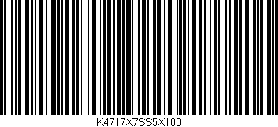 Código de barras (EAN, GTIN, SKU, ISBN): 'K4717X7SS5X100'