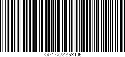 Código de barras (EAN, GTIN, SKU, ISBN): 'K4717X7SS5X105'