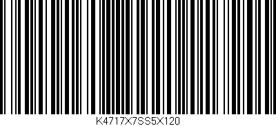Código de barras (EAN, GTIN, SKU, ISBN): 'K4717X7SS5X120'