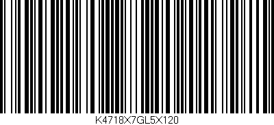 Código de barras (EAN, GTIN, SKU, ISBN): 'K4718X7GL5X120'