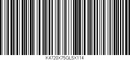 Código de barras (EAN, GTIN, SKU, ISBN): 'K4720X75GL5X114'