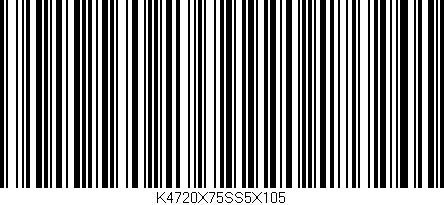 Código de barras (EAN, GTIN, SKU, ISBN): 'K4720X75SS5X105'