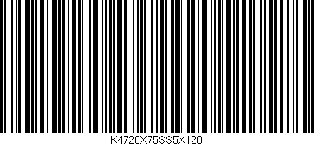 Código de barras (EAN, GTIN, SKU, ISBN): 'K4720X75SS5X120'