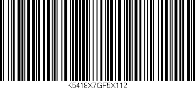 Código de barras (EAN, GTIN, SKU, ISBN): 'K5418X7GF5X112'