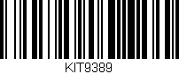 Código de barras (EAN, GTIN, SKU, ISBN): 'KIT9389'