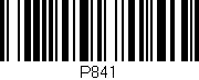 Código de barras (EAN, GTIN, SKU, ISBN): 'P841'