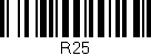 Código de barras (EAN, GTIN, SKU, ISBN): 'R25'