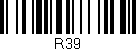 Código de barras (EAN, GTIN, SKU, ISBN): 'R39'
