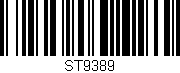 Código de barras (EAN, GTIN, SKU, ISBN): 'ST9389'