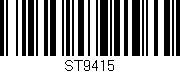 Código de barras (EAN, GTIN, SKU, ISBN): 'ST9415'