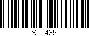 Código de barras (EAN, GTIN, SKU, ISBN): 'ST9439'