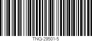 Código de barras (EAN, GTIN, SKU, ISBN): 'TNG-29501-5'
