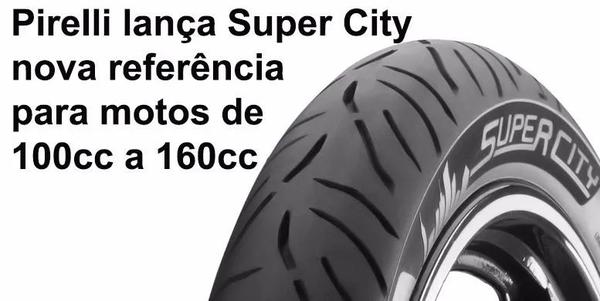 Par Pneu Pirelli 275-18 + 100/90-18 Super City + Par Bicos