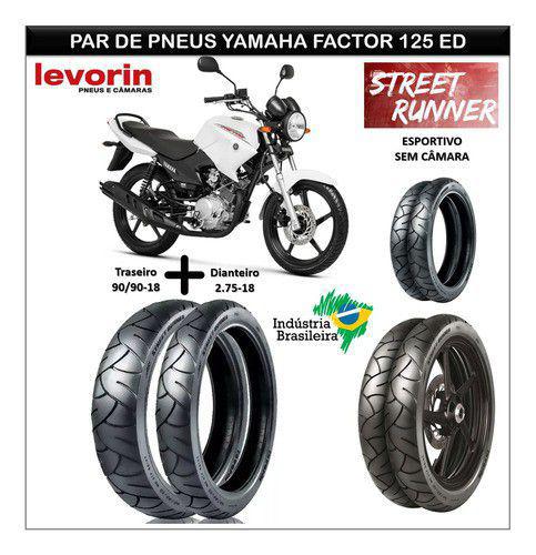 Par Pneu Yamaha Factor 125i Ed Dianteiro Tras Street Runner - Levorin