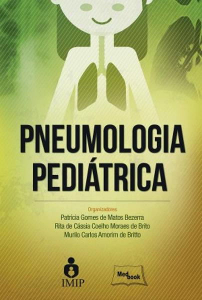 PNEUMOLOGIA PEDIATRICA - 1a ED - 2016 - Medbook
