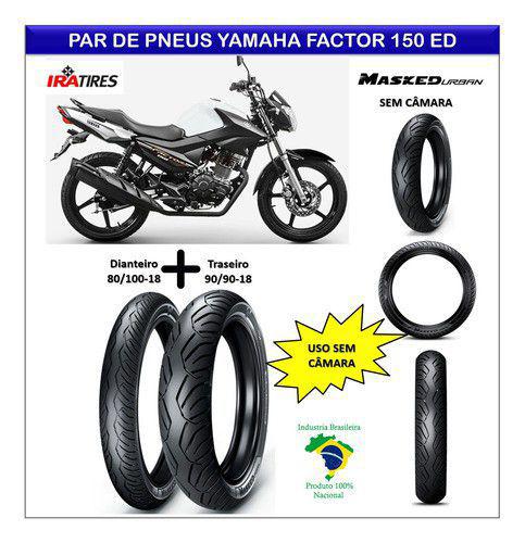 Pneus Yamaha Factor 150 Ed Par Dianteiro e Traseiro Ira