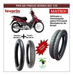 Ficha técnica e caractérísticas do produto Combo Pneus Honda Biz 125 Todas Dianteiro + Traseiro Matrix - Levorin
