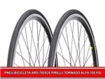 Ficha técnica e caractérísticas do produto Kit 2 Pneus Bicicleta Aro 700X25 Pirelli Tornado Alfa 100 Psi