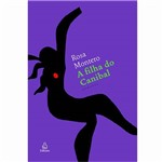 Ficha técnica e caractérísticas do produto Livro - a Filha do Canibal
