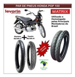 Ficha técnica e caractérísticas do produto Par Pneus Honda Pop 100 Todas Medida Original Matrix - Levorin