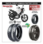 Ficha técnica e caractérísticas do produto Par Pneu Yamaha Factor 125i Ed Dianteiro Tras Street Runner - Levorin